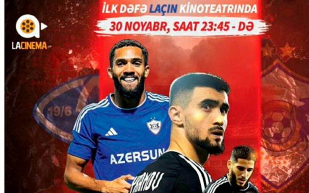 “Qarabağ”ın oyunu ilk dəfə Laçın kinoteatrında
