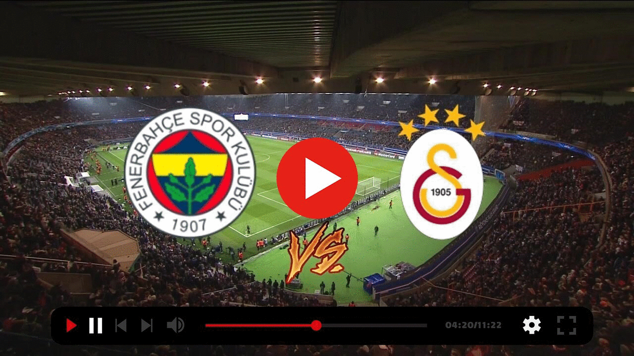 Fənərbağça - Qalatasaray - CANLI YAYIM