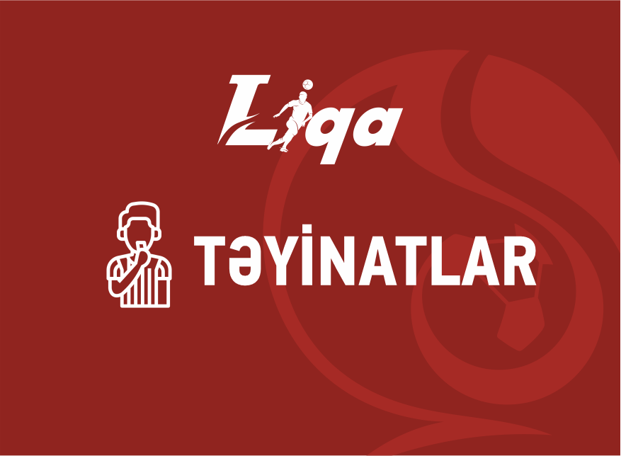 15-ci turun təyinatları açıqlandı