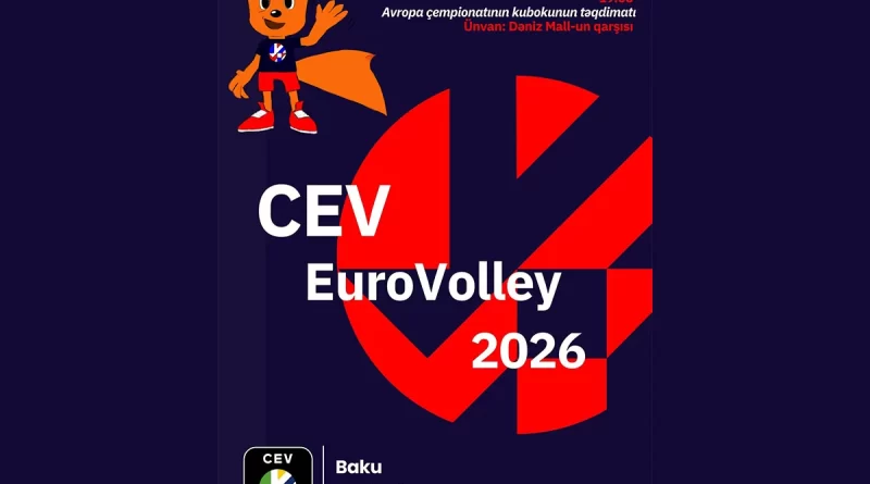 Avropa çempionatının kubokunun Bakıda təqdimat mərasimi olacaq